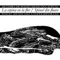 Copertă produs La espina en la flor/Muestra de poes&iacute;a mexicana actual &ndash; Spinul din floare/Poeți mexicani contemporani - gallery small 