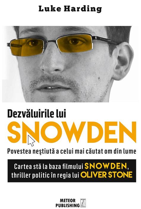 Copertă produs Dezvăluirile lui Snowden. Povestea neștiută a celui mai căutat om din lume