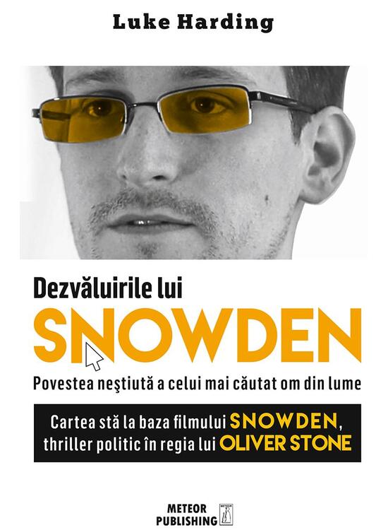 Copertă produs Dezvăluirile lui Snowden. Povestea neștiută a celui mai căutat om din lume - gallery big 1
