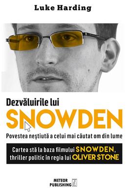 Copertă produs Dezvăluirile lui Snowden. Povestea neștiută a celui mai căutat om din lume
