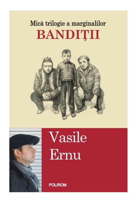 Copertă produs Bandiții. Mică trilogie a marginalilor (Vol. II)