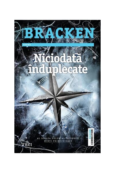 Niciodată &icirc;nduplecate. Seria Minţi primejdioase (Vol.2)