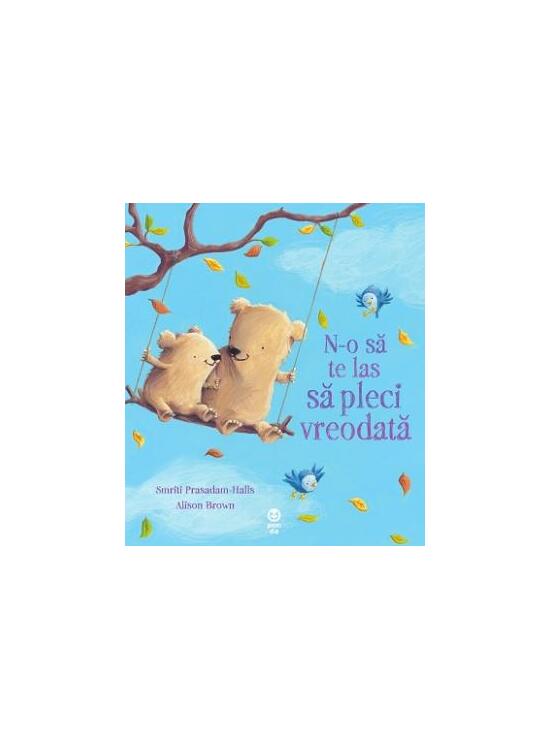 Copertă produs N-o să te las să pleci vreodată - gallery big 1