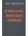 Copertă produs Globalizare, democrație și terorism - thumb 1