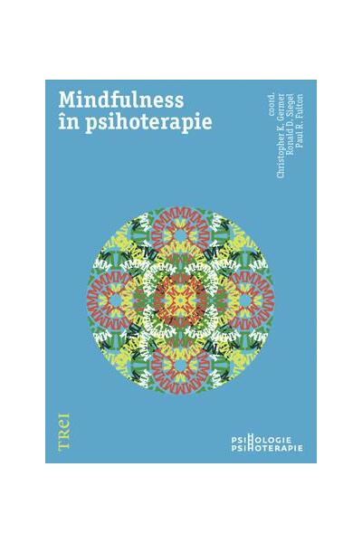 Mindfulness &icirc;n psihoterapie
