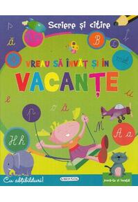 Copertă produs Scriere și citire -Vreau să învăt și în vacanțe