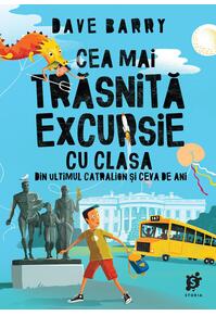Copertă produs Cea mai trăsnită excursie cu clasa (Vol. 1)