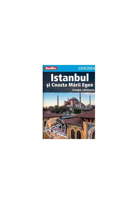 Copertă produs Istanbul şi Coasta Mării Egee - ghid turistic