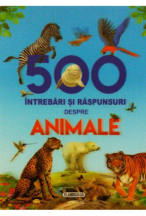Copertă produs 500 de &icirc;ntrebări și răspunsuri despre animale