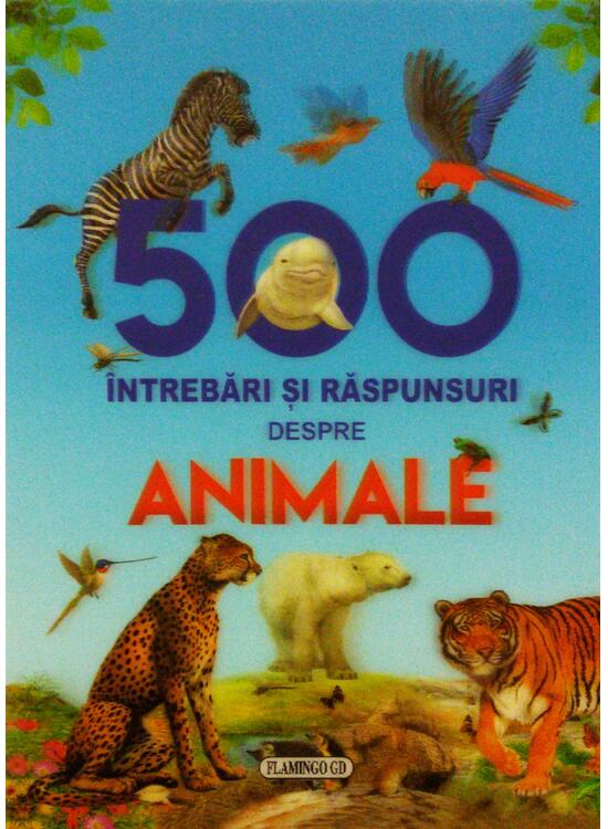Copertă produs 500 de &icirc;ntrebări și răspunsuri despre animale - gallery big 1