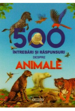 Copertă produs 500 de &icirc;ntrebări și răspunsuri despre animale