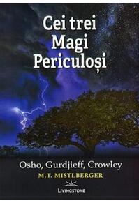 Copertă produs Cei trei magi periculoși Osho, Gurdjieff, Crowley