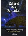 Copertă produs Cei trei magi periculoși Osho, Gurdjieff, Crowley - thumb 1