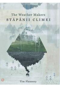 Copertă produs Stăp&acirc;nii climei - The Weather makers