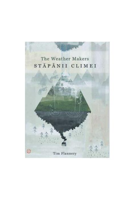 Copertă produs Stăp&acirc;nii climei - The Weather makers
