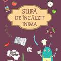 Copertă produs Supă de &icirc;ncălzit inima - gallery small 