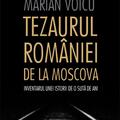 Copertă produs Tezaurul Rom&acirc;niei de la Moscova - gallery small 