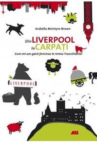 Copertă produs Din Liverpool p&acirc;nă &icirc;n Carpați