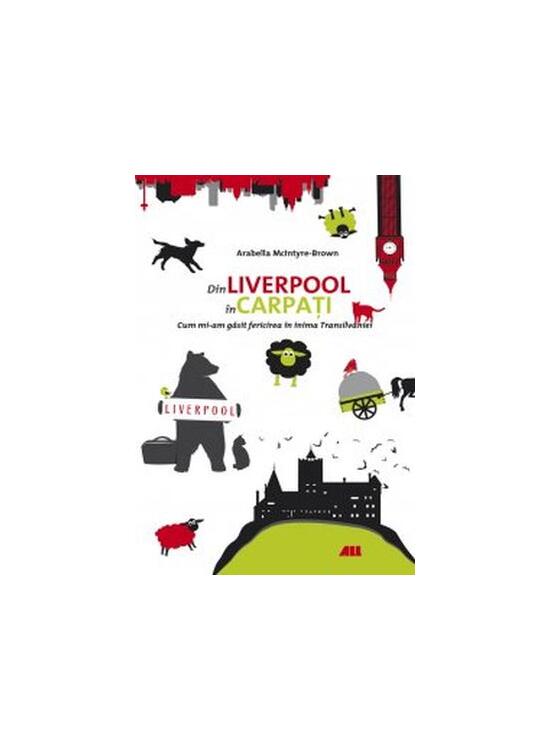 Copertă produs Din Liverpool p&acirc;nă &icirc;n Carpați - gallery big 1