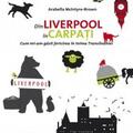 Copertă produs Din Liverpool p&acirc;nă &icirc;n Carpați - gallery small 