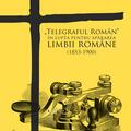 Copertă produs Telegraful român în lupta pentru apărarea limbii române (1853-1900) - gallery small 