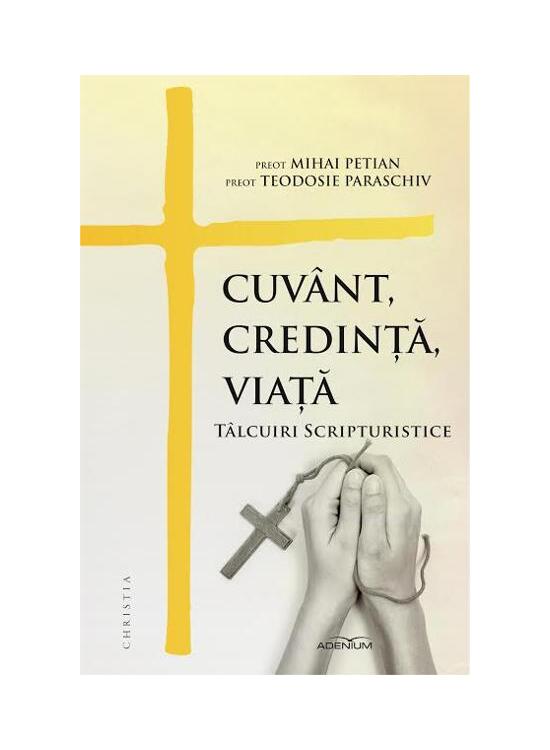 Copertă produs Cuvânt, credință, viață. Tâlcuiri scripturistice - gallery big 1