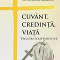 Copertă produs Cuvânt, credință, viață. Tâlcuiri scripturistice - gallery small 