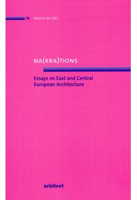 Copertă produs Na(rra)tions. Essays on East and Central European Architecture
