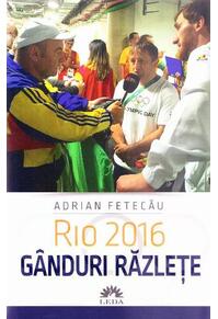 Copertă produs Rio 2016. G&acirc;nduri răzleţe
