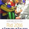 Copertă produs Rio 2016. G&acirc;nduri răzleţe - gallery small 
