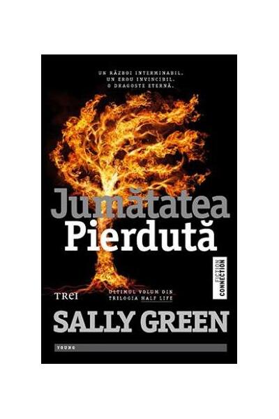 Jumătatea pierdută. Trilogia Half Life (Vol. 3)