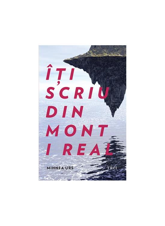 Copertă produs &Icirc;ți scriu din Mont i Real - gallery big 1