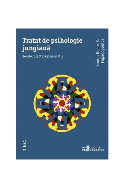 Tratat de psihologie jungiană. Teorie, practică și aplicații
