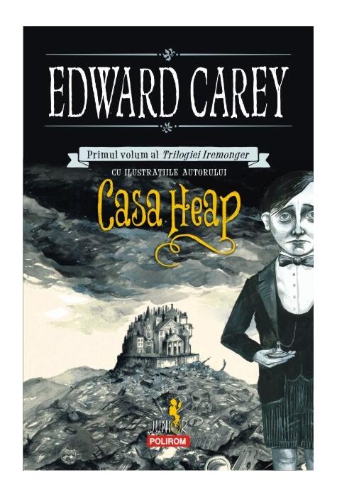 Copertă produs Casa Heap. Trilogia Iremonger (Vol.1)