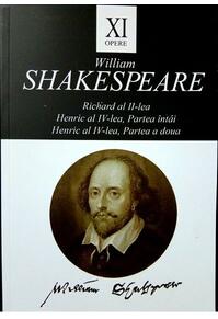 Copertă produs Opere XI: Richard al II-lea, Henric al IV-lea / William Shakespeare