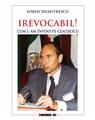 Copertă produs Irevocabil! Cum l-am &icirc;nvins pe Ceaușescu - thumb 1