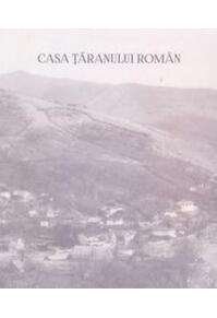 Copertă produs Casa țăranului rom&acirc;n