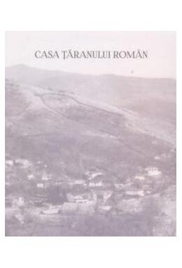 Copertă produs Casa țăranului rom&acirc;n