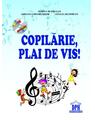 Copertă produs Copilărie, plai de vis! (+CD) - thumb 1