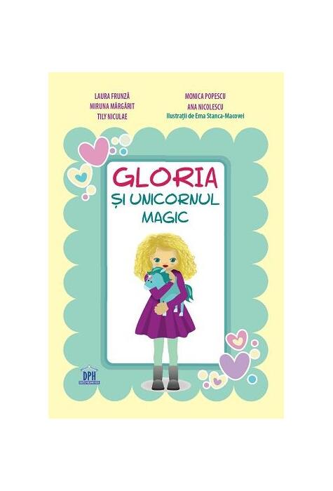 Copertă produs Gloria și unicornul magic