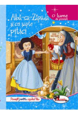 Copertă produs O lume de povești. Albă ca Zăpada și cei șapte pitici