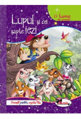 Copertă produs O lume de povești. Lupul și cei șapte iezi