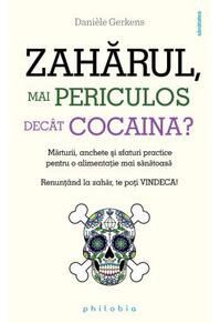 Copertă produs Zahărul, mai periculos dec&acirc;t cocaina