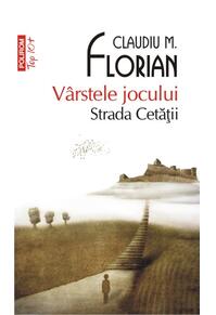 Copertă produs V&acirc;rstele jocului. Strada Cetăţii (Top 10+)
