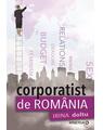 Copertă produs Corporatist de Rom&acirc;nia - thumb 1