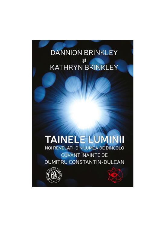 Copertă produs Tainele luminii. Noi revelaţii din lumea de dincolo - gallery big 1