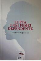 Lupta unei femei dependente