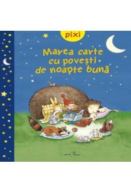 Copertă produs Pixi. Marea carte cu povești de noapte bună