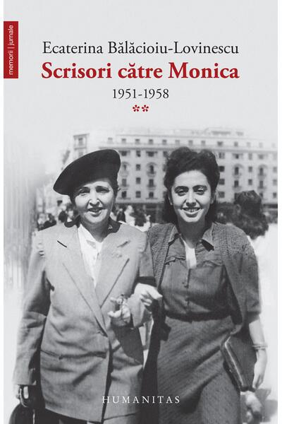 Scrisori către Monica (Vol. 2) 1951-1958