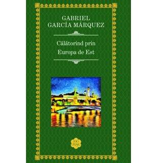Călătorind prin Europa de Est